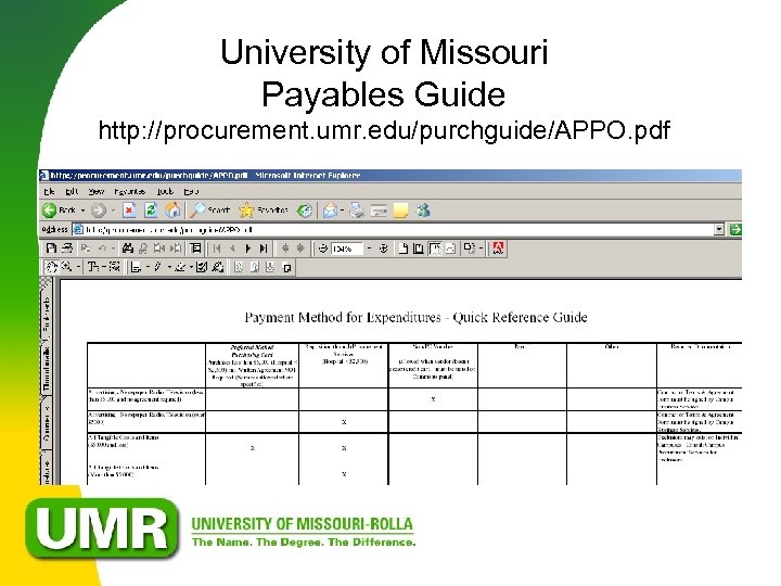 University of Missouri Payables Guide http: //procurement. umr. edu/purchguide/APPO. pdf 