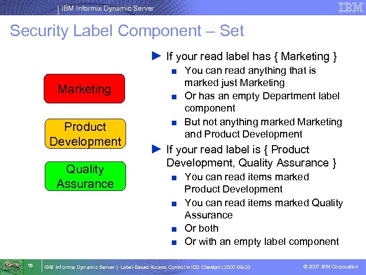 IBM Informix Dynamic Server Security Label Component – Set ► If your read label