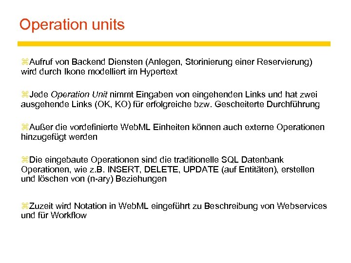 Operation units z. Aufruf von Backend Diensten (Anlegen, Storinierung einer Reservierung) wird durch Ikone