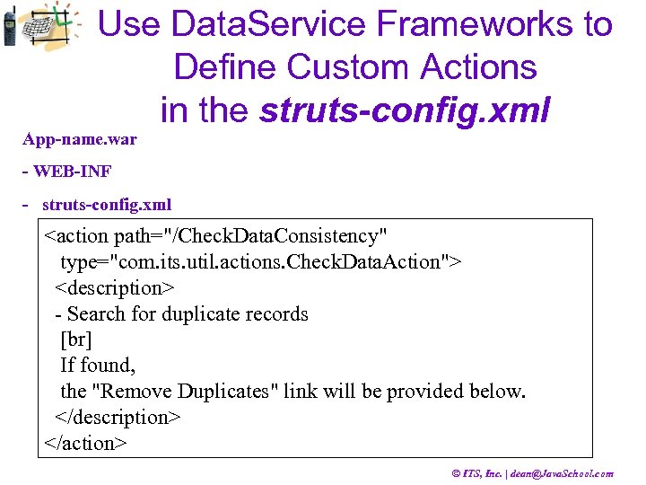 Use Data. Service Frameworks to Define Custom Actions in the struts-config. xml App-name. war