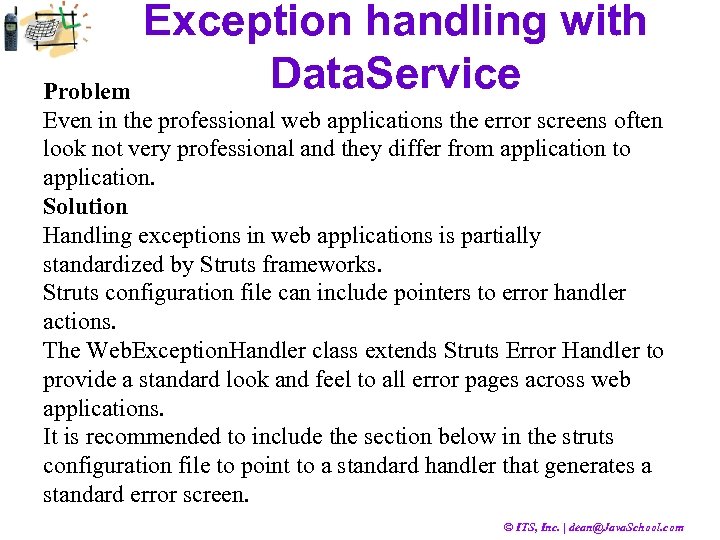 Exception handling with Data. Service Problem Even in the professional web applications the error