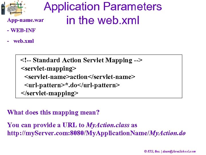 Application Parameters App-name. war in the web. xml - WEB-INF - web. xml <!--