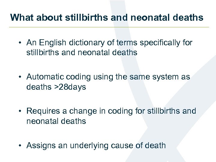 What about stillbirths and neonatal deaths • An English dictionary of terms specifically for