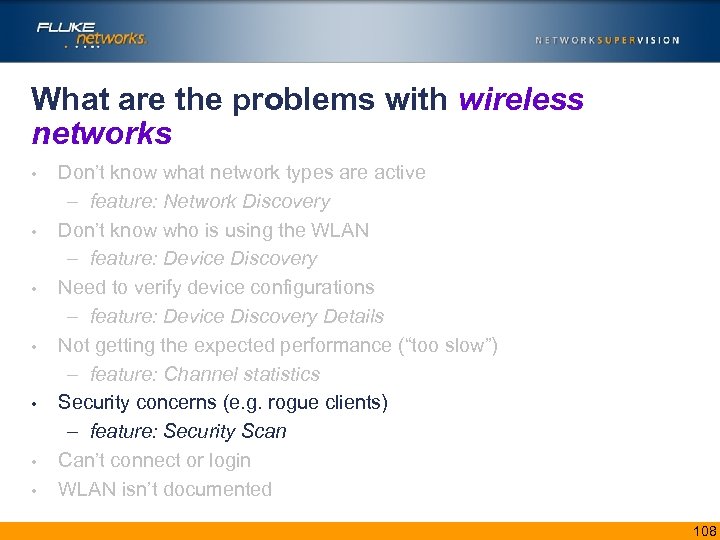 What are the problems with wireless networks • • Don’t know what network types