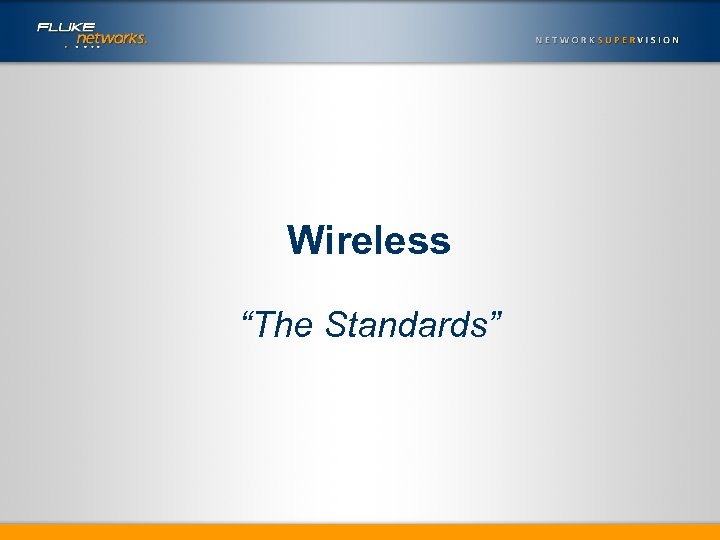 Wireless “The Standards” 