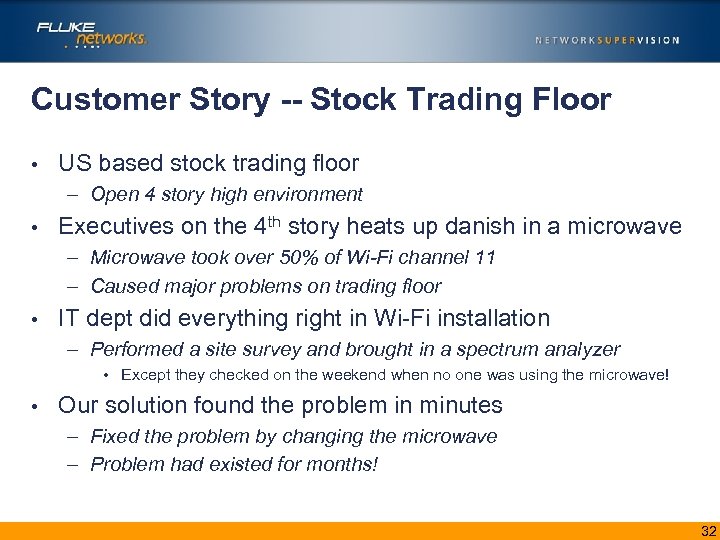 Customer Story -- Stock Trading Floor • US based stock trading floor – Open