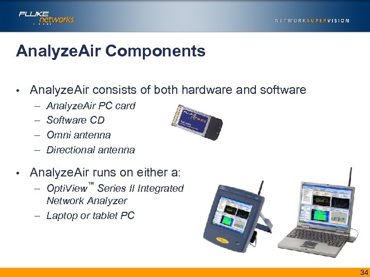 Analyze. Air Components • Analyze. Air consists of both hardware and software – –