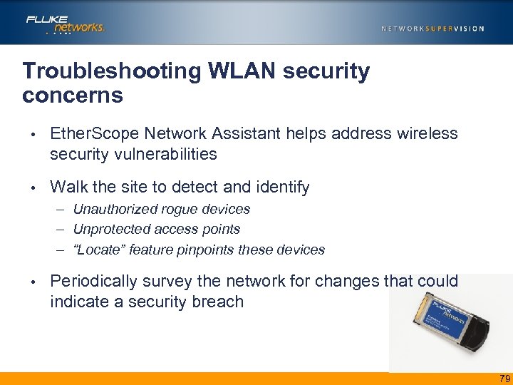 Troubleshooting WLAN security concerns • Ether. Scope Network Assistant helps address wireless security vulnerabilities