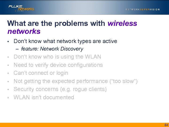 What are the problems with wireless networks • Don’t know what network types are