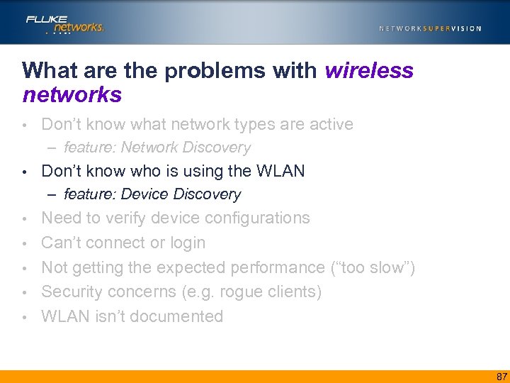 What are the problems with wireless networks • Don’t know what network types are