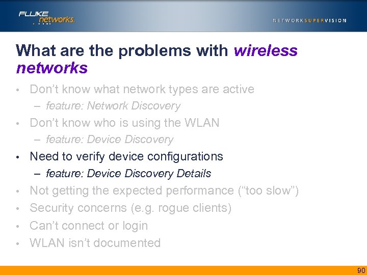 What are the problems with wireless networks • Don’t know what network types are