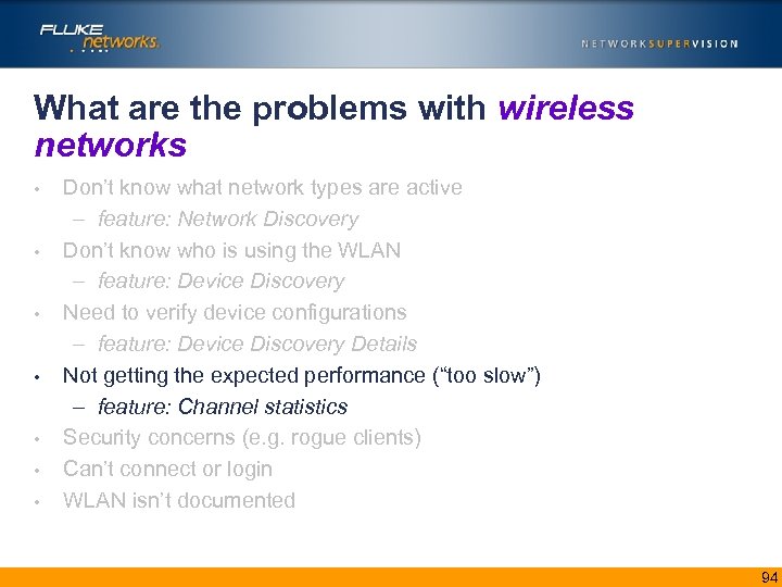 What are the problems with wireless networks • • Don’t know what network types