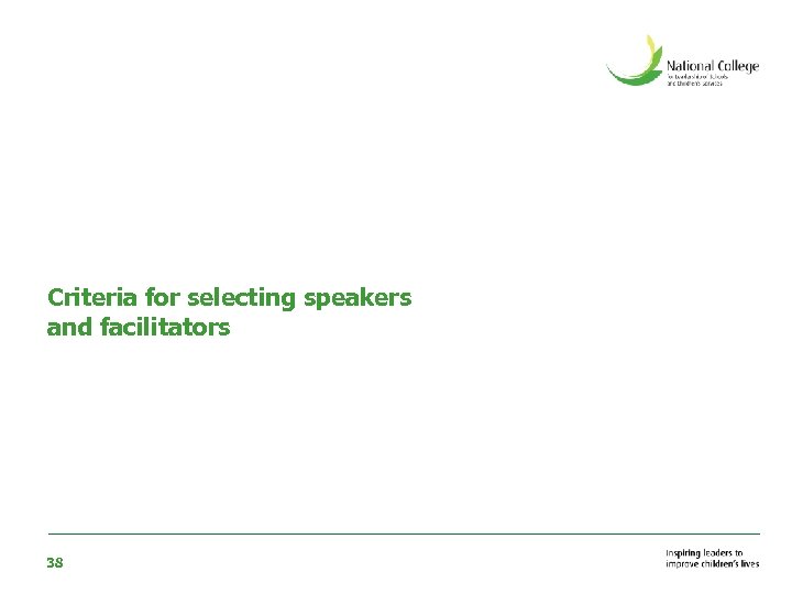 Criteria for selecting speakers and facilitators 38 