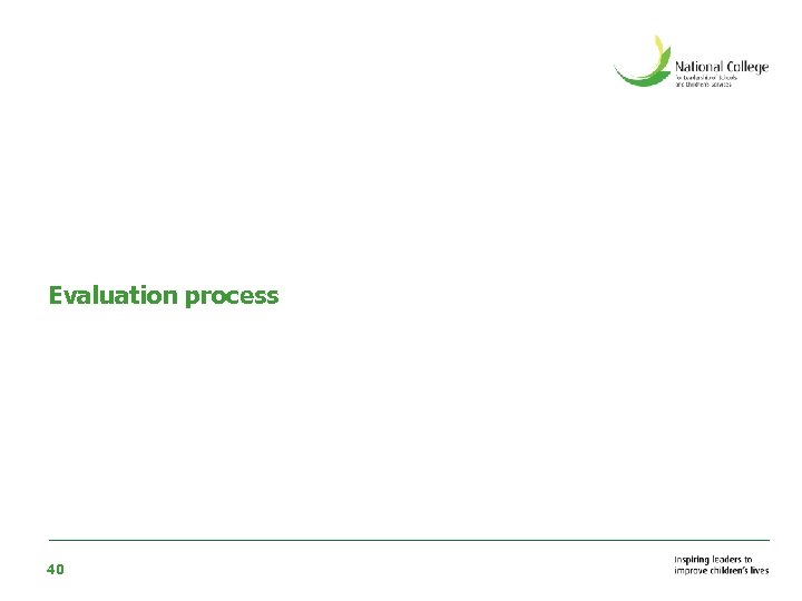 Evaluation process 40 