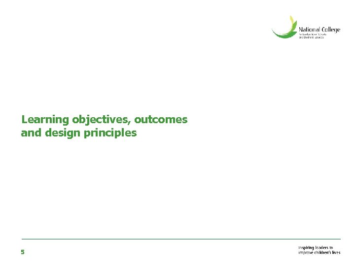 Learning objectives, outcomes and design principles 5 