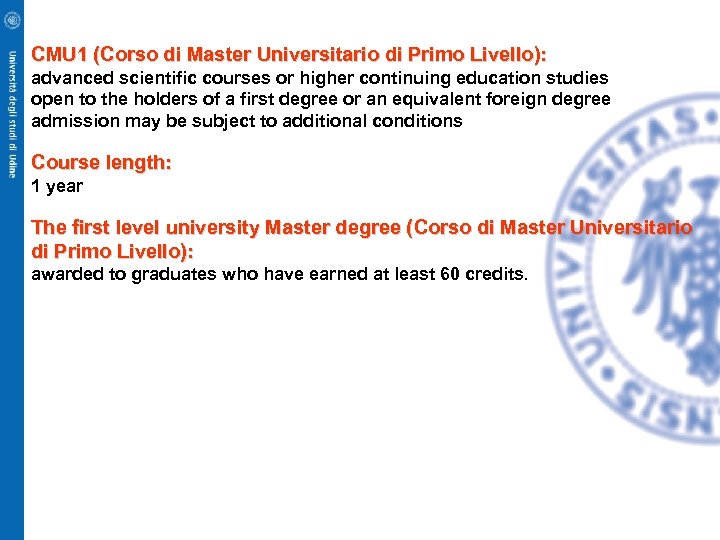 CMU 1 (Corso di Master Universitario di Primo Livello): advanced scientific courses or higher