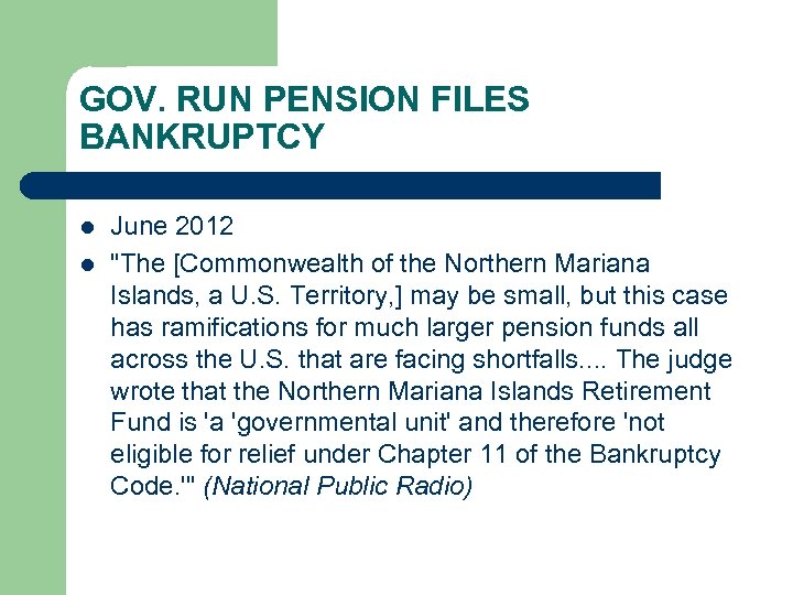 GOV. RUN PENSION FILES BANKRUPTCY l l June 2012 