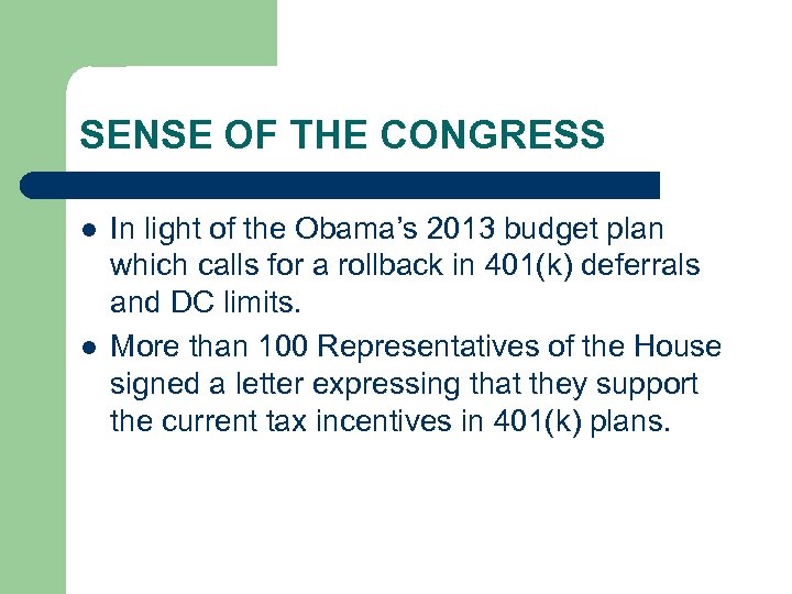 SENSE OF THE CONGRESS l l In light of the Obama’s 2013 budget plan