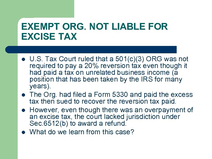 EXEMPT ORG. NOT LIABLE FOR EXCISE TAX l l U. S. Tax Court ruled