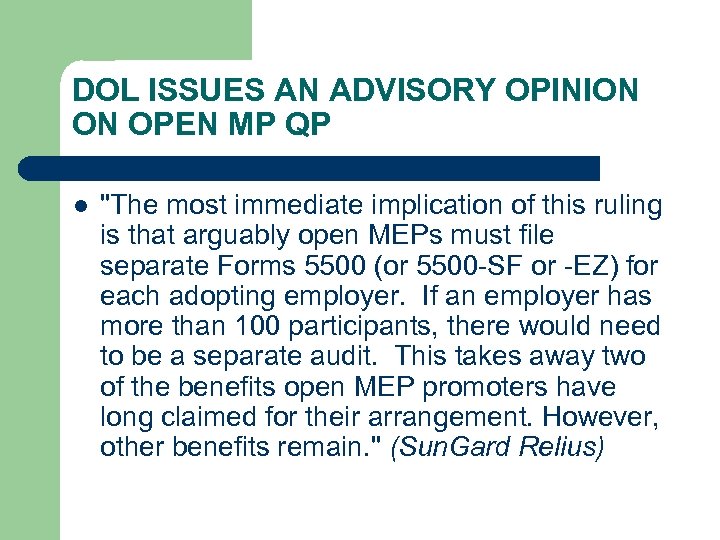 DOL ISSUES AN ADVISORY OPINION ON OPEN MP QP l 