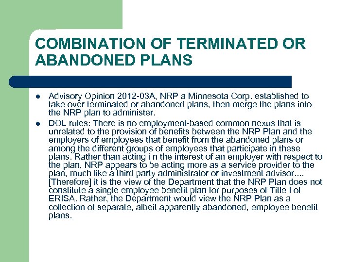 COMBINATION OF TERMINATED OR ABANDONED PLANS l l Advisory Opinion 2012 -03 A, NRP