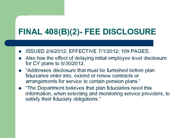 FINAL 408(B)(2)- FEE DISCLOSURE l l ISSUED 2/4/2012; EFFECTIVE 7/1/2012; 109 PAGES. Also has