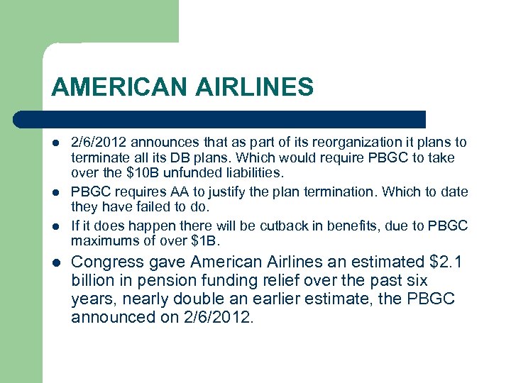 AMERICAN AIRLINES l l 2/6/2012 announces that as part of its reorganization it plans