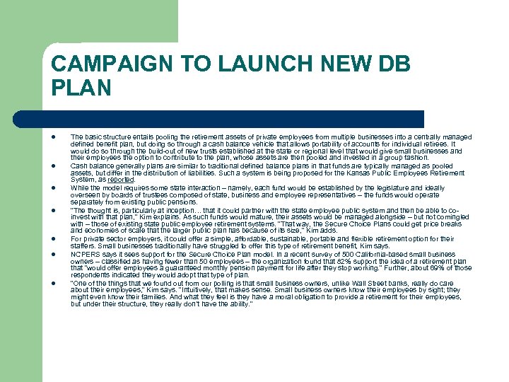 CAMPAIGN TO LAUNCH NEW DB PLAN l l l l The basic structure entails