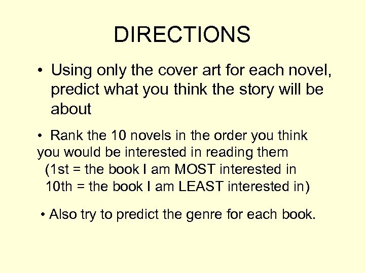 DIRECTIONS • Using only the cover art for each novel, predict what you think