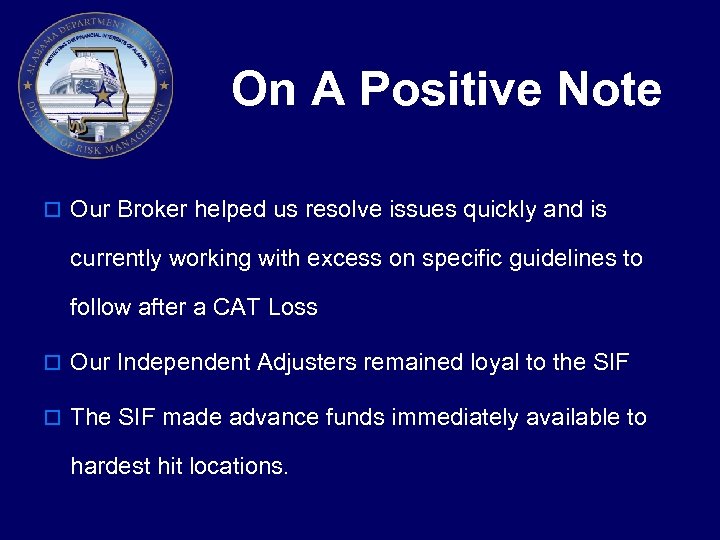 On A Positive Note o Our Broker helped us resolve issues quickly and is