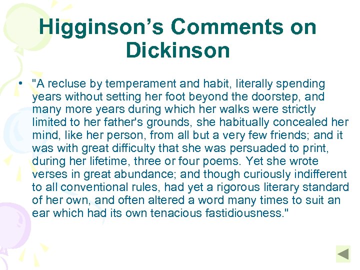 Higginson’s Comments on Dickinson • 