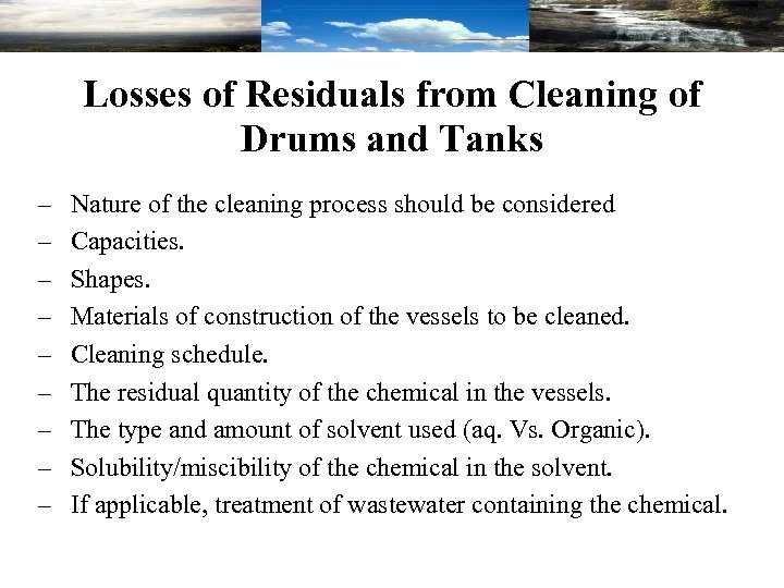 Losses of Residuals from Cleaning of Drums and Tanks – – – – –