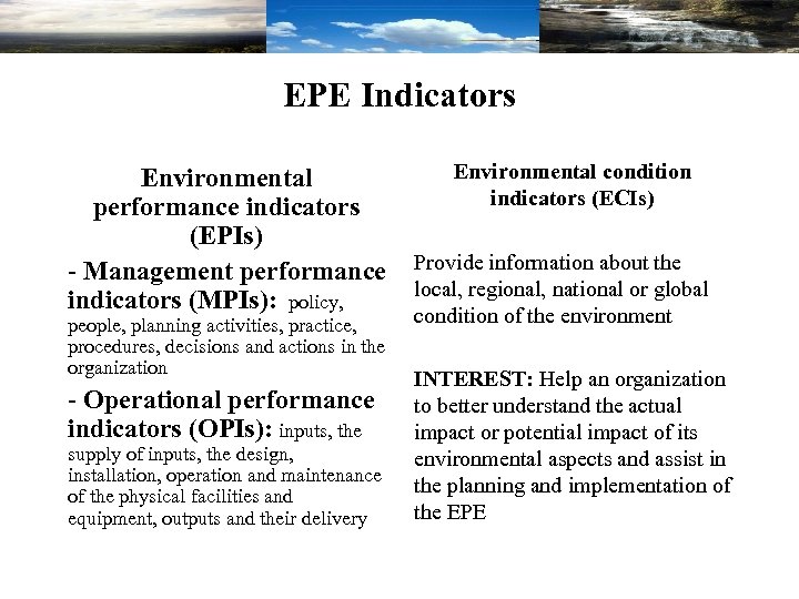 EPE Indicators Environmental performance indicators (EPIs) - Management performance indicators (MPIs): policy, people, planning