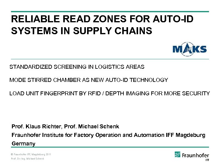 RELIABLE READ ZONES FOR AUTO-ID SYSTEMS IN SUPPLY CHAINS STANDARDIZED SCREENING IN LOGISTICS AREAS