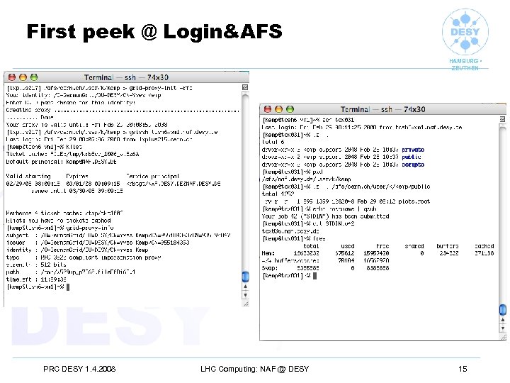 First peek @ Login&AFS HAMBURG • ZEUTHEN PRC DESY 1. 4. 2008 LHC Computing: