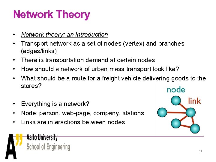 Network Theory • Network theory: an introduction • Transport network as a set of