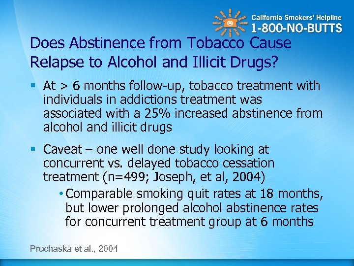 Does Abstinence from Tobacco Cause Relapse to Alcohol and Illicit Drugs? § At >