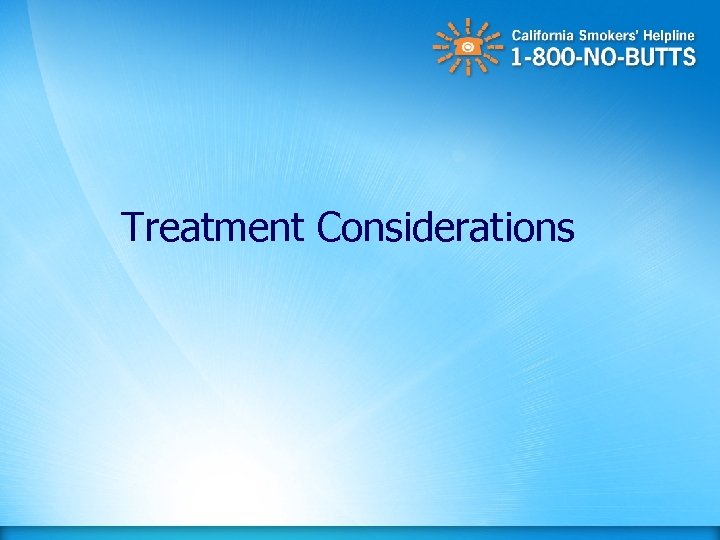 Treatment Considerations 