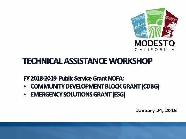 TECHNICAL ASSISTANCE WORKSHOP January 24, 2018 