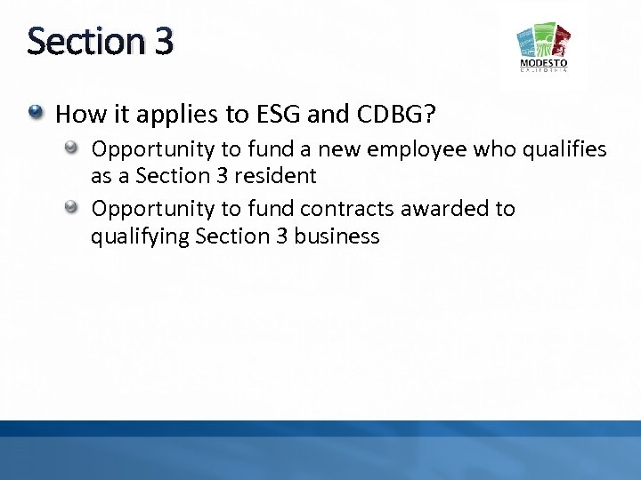 Section 3 How it applies to ESG and CDBG? Opportunity to fund a new