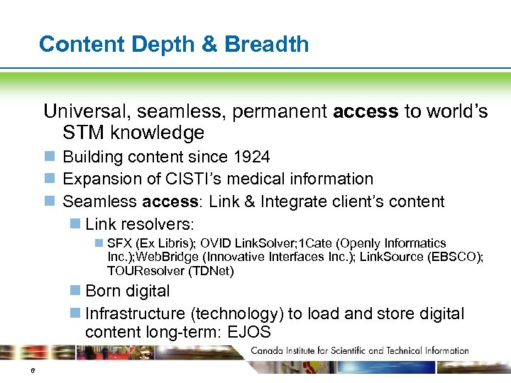 Content Depth & Breadth Universal, seamless, permanent access to world’s STM knowledge n Building