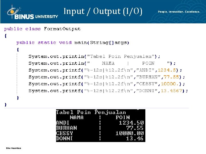 Input / Output (I/O) Bina Nusantara 