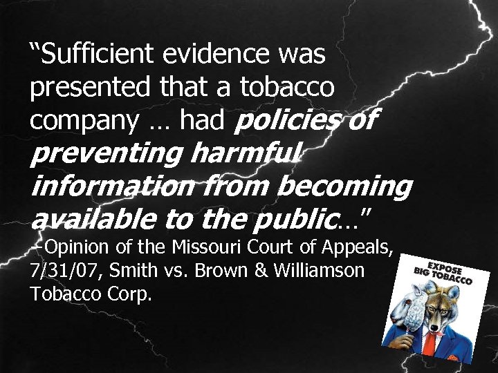 “Sufficient evidence was presented that a tobacco company … had policies of preventing harmful