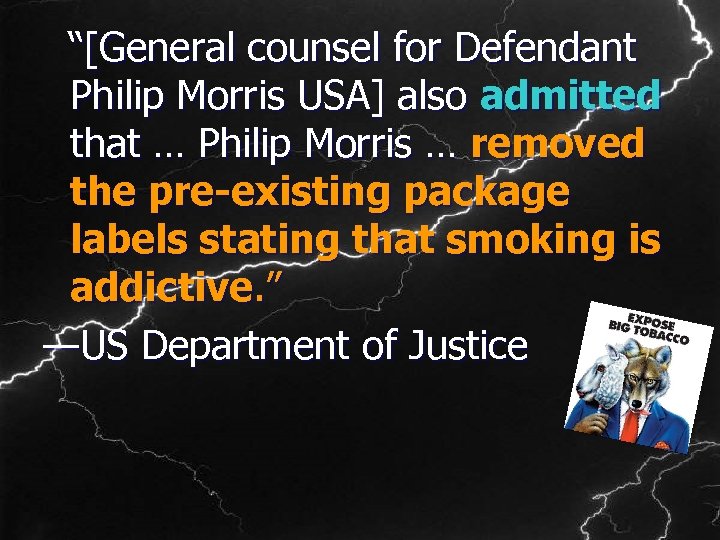  “[General counsel for Defendant Philip Morris USA] also admitted that … Philip Morris