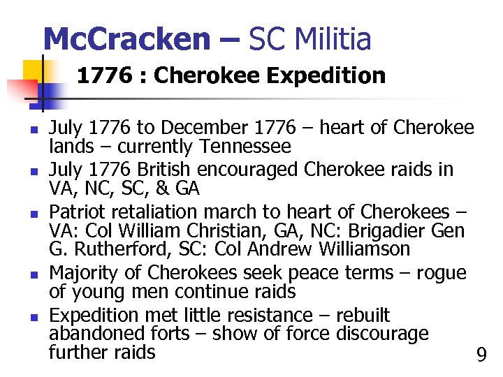 Mc. Cracken – SC Militia 1776 : Cherokee Expedition n n July 1776 to