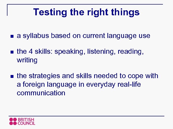 Testing the right things n a syllabus based on current language use n the