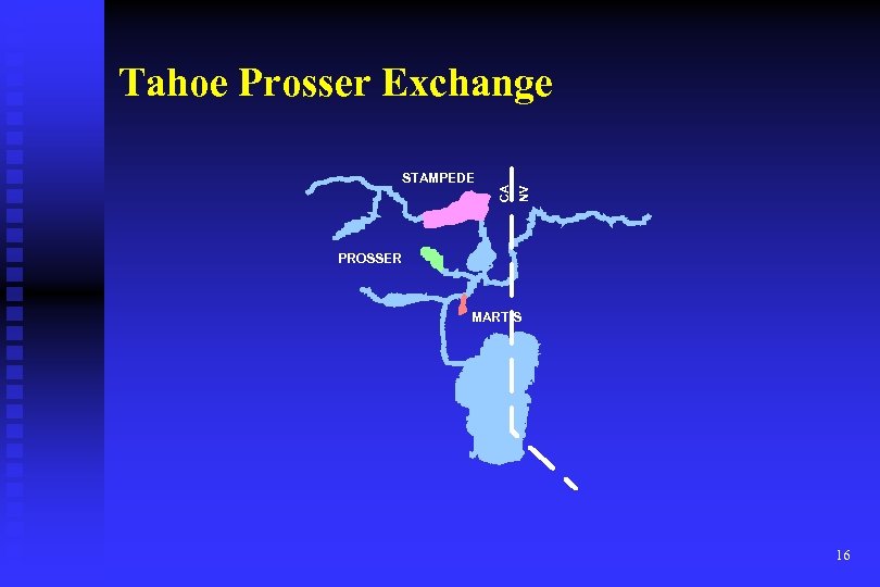 NV STAMPEDE CA Tahoe Prosser Exchange PROSSER MARTIS 16 