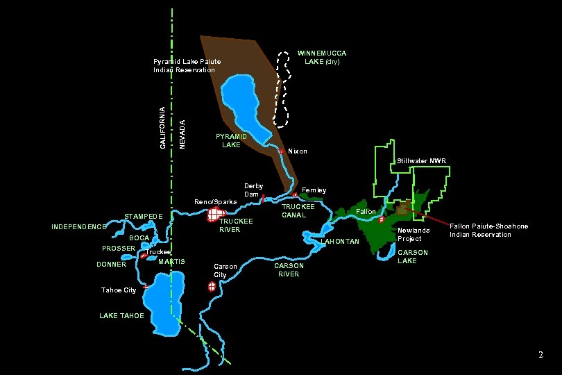 WINNEMUCCA LAKE (dry) NEVADA CALIFORNIA Pyramid Lake Paiute Indian Reservation PYRAMID LAKE Nixon Stillwater