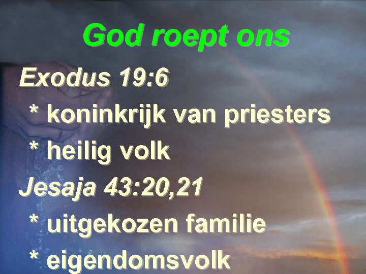 Liturgie God roept ons Opw. 194 Kinderen zingen Kom aan boord Lz. 1 Petrus