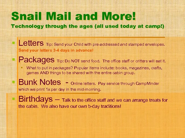 Snail Mail and More! Technology through the ages (all used today at camp!) §
